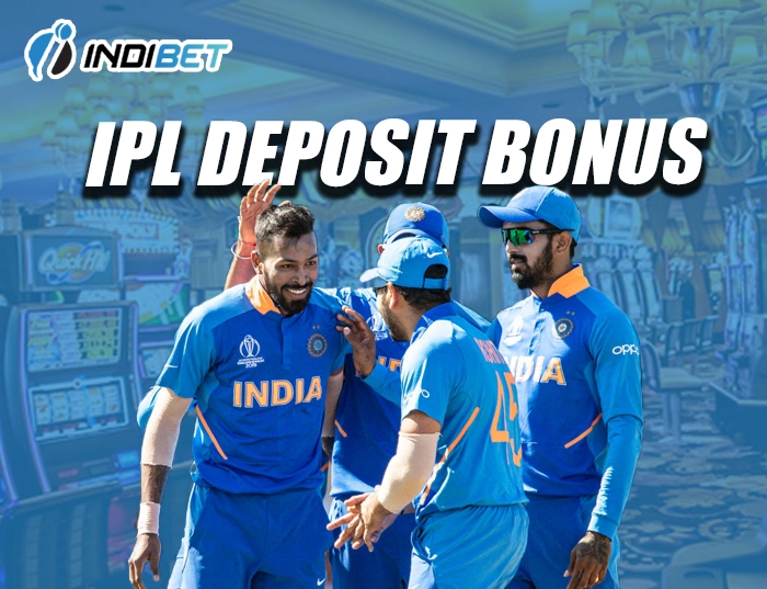  IPL Deposit Bonus